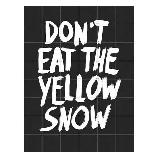 Skladaný obraz – Don't eat the yellow snow