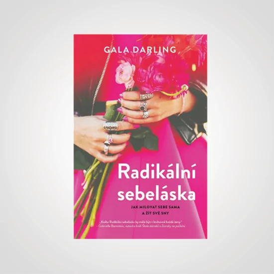Radikální sebeláska – Gala Darling