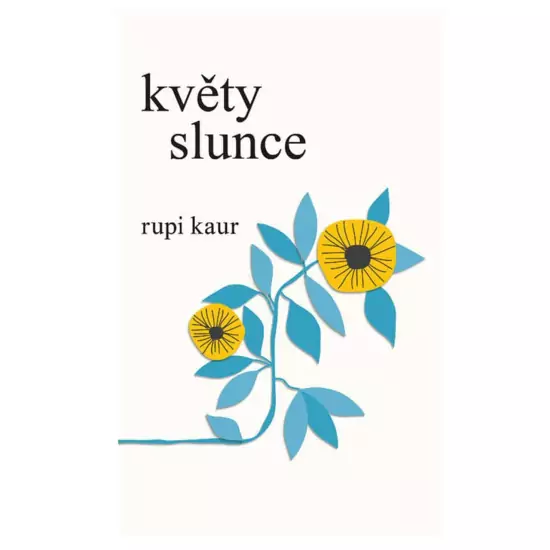 Květy slunce – Rupi Kaur